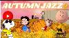 Cozy Autumn Jazz Music With Charlie Brown U0026 Snoopy